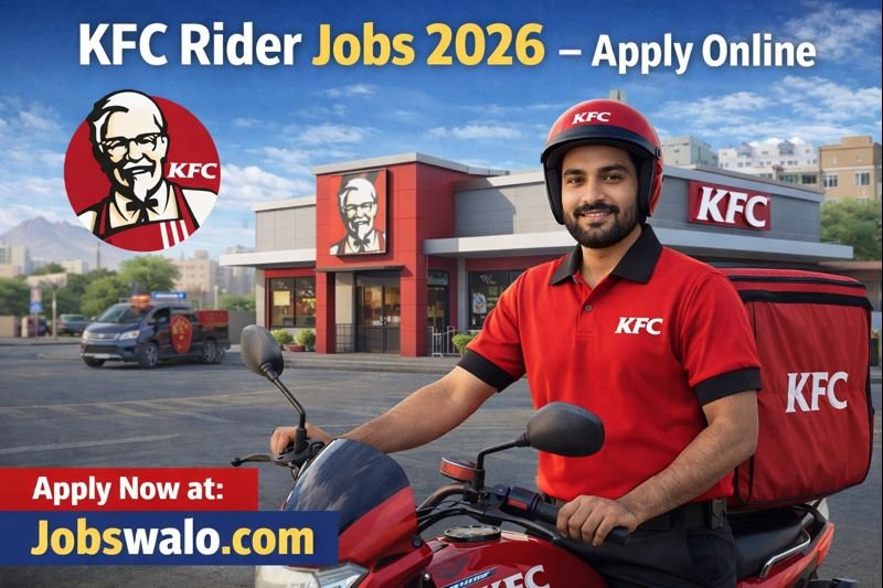KFC Rider Jobs 2026 – Online Apply | Karachi, Lahore & Nationwide Delivery Rider Vacancies